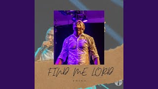 Find Me Lord [upl. by Pansy]