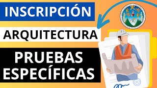 🔵INSCRIPCIÓN a Facultad de ARQUITECTURA para las PRUEBAS ESPECIFICAS  Tutorial de ASIGNACIÓN📄 [upl. by Yereffej920]