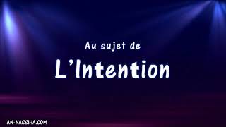 Au sujet de lINTENTION [upl. by Ama]