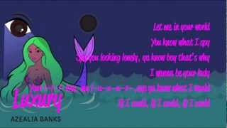 Azealia Banks  Luxury Lyrics [upl. by Amaso]