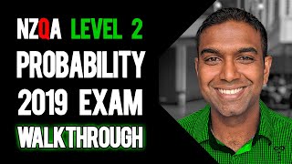 NCEA Level 2 Probability 2019 NZQA Exam  Worked Answers [upl. by Guild799]