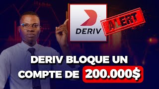 Le Broker DERIV Bloque le Compte dun Trader à Plus de 200000  Estce une Arnaque [upl. by Bethesda550]