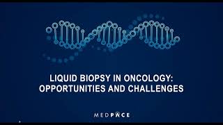 Liquid Biopsy in Oncology Opportunities and Challenges [upl. by Lielos279]