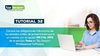 Conoce las obligaciones tributarias de los estados civiles de presentación con la opción MFJ Vs MFS [upl. by Qulllon]