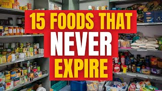 15 Foods To STOCKPILE That NEVER EXPIRE [upl. by Jahn]