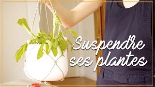 DIY  Fabriquer une suspension pour plante [upl. by Noira]