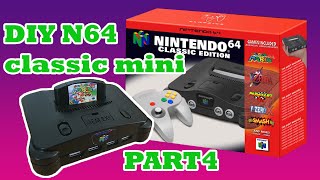 DIY N64 classic mini part 4 [upl. by Adnamra256]