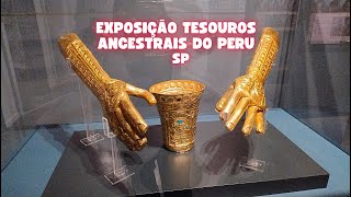 Explore as Civilizações Andinas Exposição Tesouros Ancestrais do Peru em São Paulo [upl. by Netsrijk532]