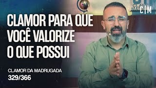 CLAMOR PARA QUE VOCÊ VALORIZE O QUE POSSUI  CM [upl. by Attayek]