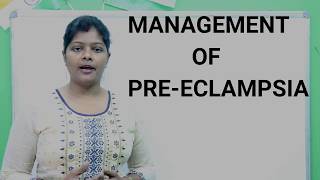 प्रीएक्लेम्पसिया का प्रबंधन  Management of Preeclampsia Part2 in hindi by Ranjana Rock Nursing [upl. by Lyndy]