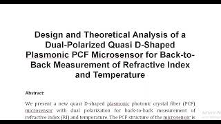 Design and Theoretical Analysis of a Dual Polarized Quasi D Shaped Plasmonic PCF Microsensor for Bac [upl. by Madda]