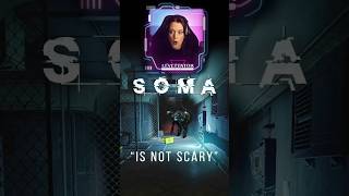 quotSOMA Is Not Scaryquot 🤡  Frictional Games  PC Horror Gameplay [upl. by Malvin]