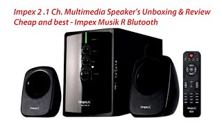 Impex 2 1 Ch Multimedia Speakers Unboxing amp Review  Cheap and best  Impex Musik R Blutooth [upl. by Aticilef]