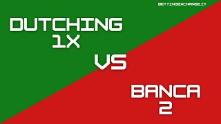 Dutching 1X contro Banca 2  Diretta Betting Exchange  Puntata n 164 [upl. by Sowell]