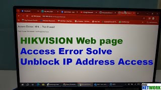 Hikvision Web Access Error [upl. by Aecila]