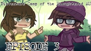 Disventure Camp of the Slaughtered AU  Episode 3  SlaughterSeries [upl. by Siuoleoj898]