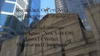 Rorate caeli  Rheinberger Saint Agnes New York City [upl. by Ttoile]