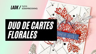 Tuto Scrapbooking Deux jolies cartes florales par notre créative Emilie [upl. by Rovert]