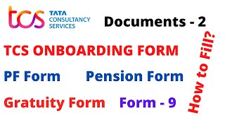 How to fill TCS Onboarding Form 2022  TCS Documents  2  Provident Form  Gratuity Form  Form 9 [upl. by Kcirret]