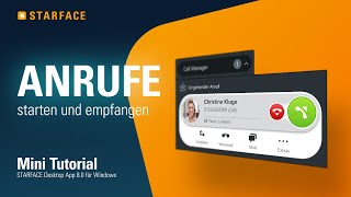 Einen Anruf starten und empfangen  STARFACE Windows App  Tutorial [upl. by Oilcareh]