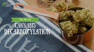 The Art of Cannabis Decarboxylation [upl. by Suilmann219]