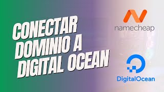 Apuntar Dominio de Namecheap a Digital Ocean [upl. by Blatt12]