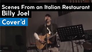 Coverd Scenes From an Italian Restaurant Billy Joel at AugustFest07 [upl. by Weinshienk237]