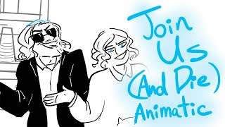 Join Us And Die Animatic [upl. by Dowlen543]