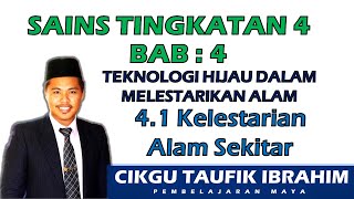 SAINS Tingkatan 4 KSSM I BAB 4 Teknologi Hijau dlm Melestarikan Alam I 41 Kelestarian Alam Sekitar [upl. by Worthington]