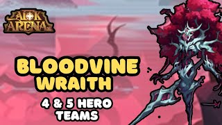 AFK ARENA  NC  BLOODVINE WRAITH 4 and 5 HERO TEAMS [upl. by Orvil]