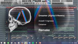 Axwell Λ Ingrosso  Dreamer Alpha 9 Remix Progressive HouseTrance FLP [upl. by Gildus]