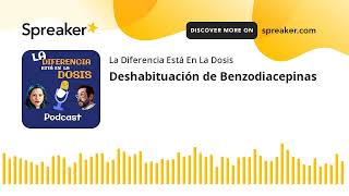 Deshabituación de Benzodiacepinas hecho con Spreaker [upl. by Ralleigh]