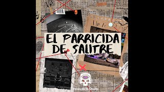 El Parricida de Salitre [upl. by Simaj685]