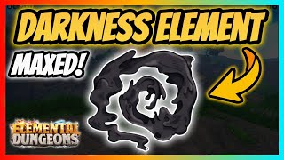 New Legendary Darkness Element MAXED Showcase  Elemental Dungeons [upl. by Damaris]