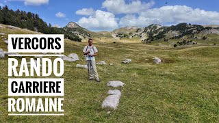 Vercors randonnée sur le plateau jusqu’à la carrière romaine au départ de Romeyer [upl. by Kyre337]