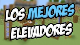 TOP  Los Mejores Elevadores De Minecraft  Como Hacer Un Elevador Facil [upl. by Hochman400]