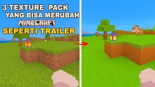 3 Texture Pack yang BISA MERUBAH MCPE Kalian Menjadi seperti di Trailer [upl. by Mainis]