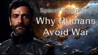 Why Humans Avoid War Complete Series [upl. by Eelram]