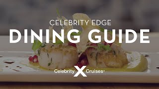 Celebrity Edge Dining amp Restaurant Guide  Celebrity Cruises [upl. by Perpetua]