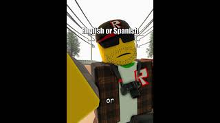 English or Spanish 🗣🔥🔥  RobloxAnimation shorts short memes roblox [upl. by Delahk]