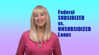 Subsidized vs Unsubsidized Federal Student Loans [upl. by Mckenna]