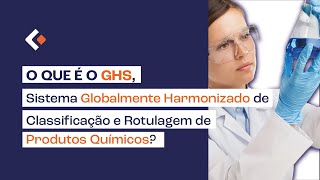 Lisam Drops  O que é o GHS Sistema Globalmente Harmonizado de Classificação e Rotulagem [upl. by Cos]