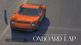 Lamborghini Miura SV  Silverstone 1967  Onboard Lap on Controller  147272  Assetto Corsa [upl. by Yeltrab]