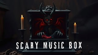 Scary Music Box I [upl. by Hereld]