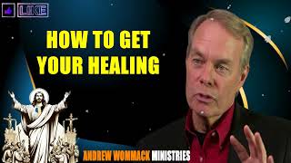 Andrew Wommack 2024 🔥 HOW TO GET YOUR HEALING [upl. by Oirrad]