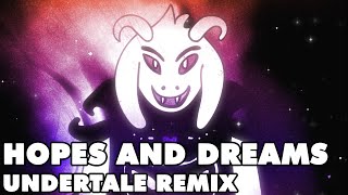 Undertale  Hopes and Dreams Remix [upl. by Nirot]