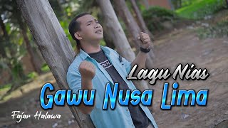 Gawu Nusa Lima  Fajar Halawa  Lagu Tube Nias 2024 Official [upl. by Eymaj681]