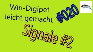 WinDigipet leicht gemacht 020  Signale 2  so [upl. by Trofmoc760]