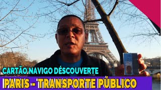 PASSE NAVIGO DÃ‰SCOUVERTE  PARIS TRANSPORTES PÃšBLICOS MAIS BARATO  CARTÃƒO NAVIGO ONDE COMPRAR [upl. by Ojadnama337]