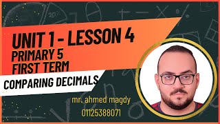 Learn Comparing Decimals from Mr Ahmed Magdy Grade 5 Math [upl. by Tai785]